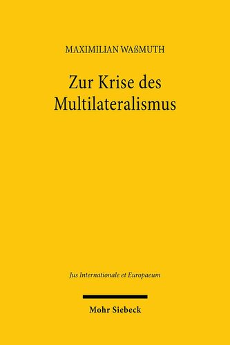 Zur Krise des Multilateralismus