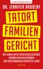 Tatort Familiengericht