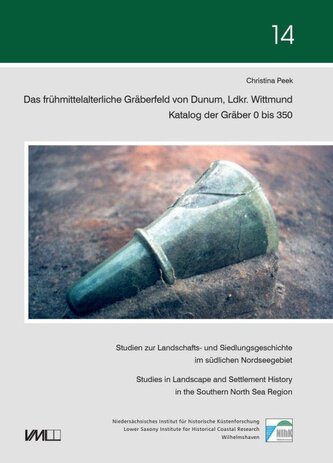 Das frühmittelalterliche Gräberfeld von Dunum, Ldkr. Wittmund