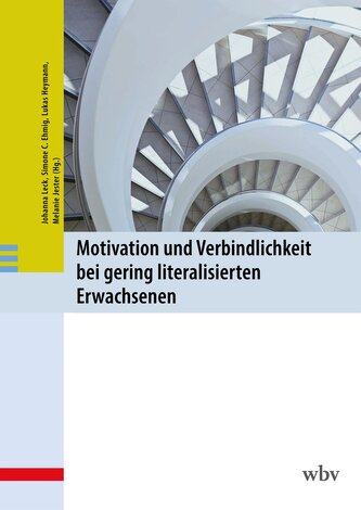 Motivation und Verbindlichkeit bei gering literalisierten Erwachsenen