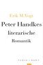 Peter Handkes literarische Romantik