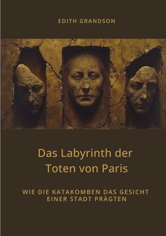 Das Labyrinth der  Toten von Paris