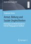 Armut, Bildung und Soziale Ungleichheiten