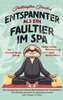 Entspannter als ein Faultier im Spa
