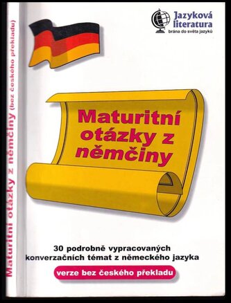 Maturitní otázky z němčiny