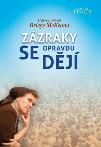 Zázraky se opravdu dějí