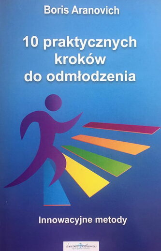 10 praktycznych kroków do odmłodzenia. Innowacyjne metody