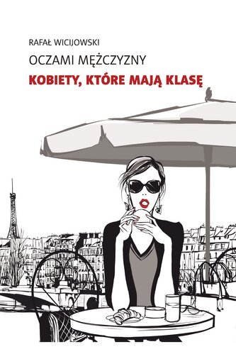 Kobiety, które mają klasę. Oczami Mężczyzny