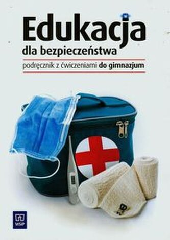 ZxxxEdukacja dla bezpieczeństwa. Podręcznik z ćwiczeniami dla gimnazjum wyd. 2014