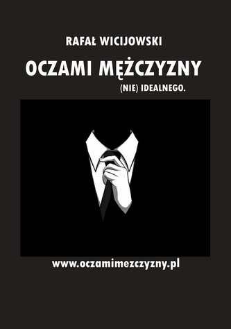 Oczami mężczyzny (nie) idealnego
