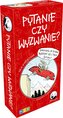 Pytanie czy Wyzwannie ?