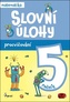 Slovní úlohy pro 5. ročník
