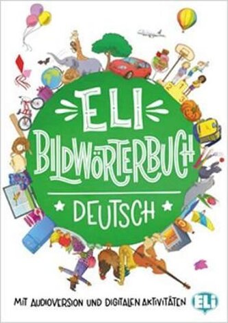 ELI Bildworterbuch Deutsch - mit Audioversion und digitalen Aktivitaten OOP