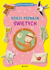 Dzieci poznają świętych. (seria: Nasza wspólnota). Nasza wspólnota