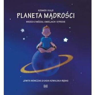 Planeta Mądrości (bajka pomagająca radzić sobie ze złością)