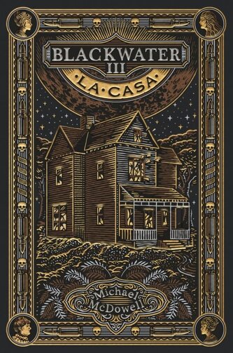 Blackwater III. La casa