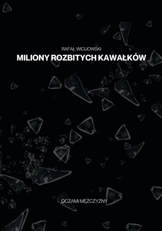 Miliony rozbitych kawałków
