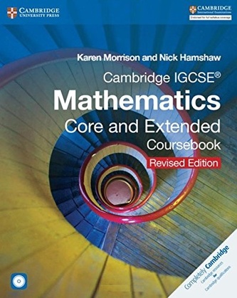 Cambridge IGCSE Mathematics Core and Extended Coursebook. Revised edition