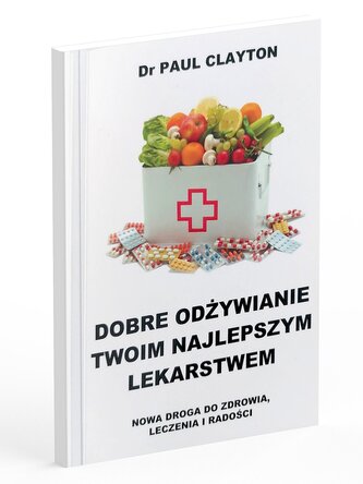 Dobre odżywianie Twoim najlepszym lekarstwem