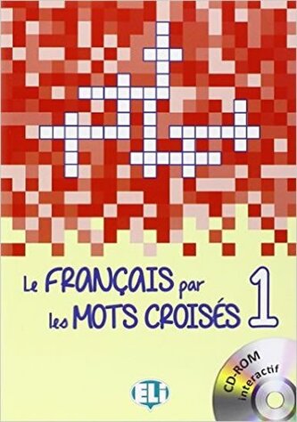 Francais par les Mots Croises 1 + CD ROM