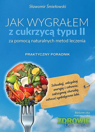 Jak wygrałem z cukrzycą typu II