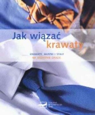 Jak wiązać krawaty