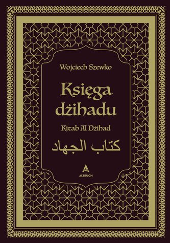 Księga dżihadu. Kitab Al Dżihad