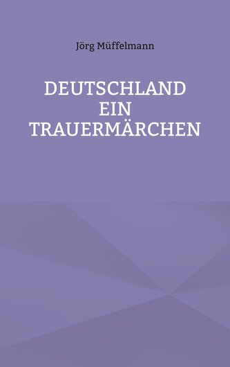 Deutschland ein Trauermärchen