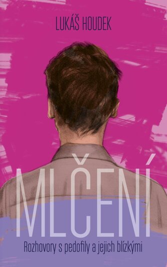 Pedofilové: Za dveřmi mlčení