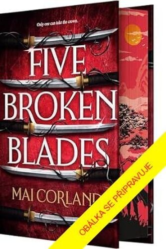 Zlomené čepele: Pět zlomených čepelí - kniha první