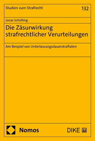 Die Zäsurwirkung strafrechtlicher Verurteilungen