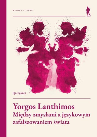 Yorgos Lanthimos. Między zmysłami a językowym... Yorgos Lanthimos. Między zmysłami a językowym...