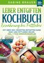 Leber entgiften Kochbuch ¿ Ernährung bei Fettleber