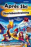 Après-Ski Überlebenstraining: 21 knallharte Challenges zur Vorbereitung - inkl. Hammer Party Playlist