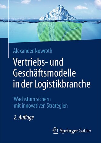 Vertriebs- und Geschäftsmodelle in der Logistikbranche