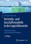 Vertriebs- und Geschäftsmodelle in der Logistikbranche