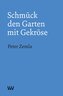 Schmück den Garten mit Gekröse