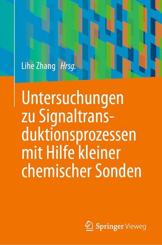 Untersuchungen zu Signaltransduktionsprozessen mit Hilfe kleiner chemischer Sonden