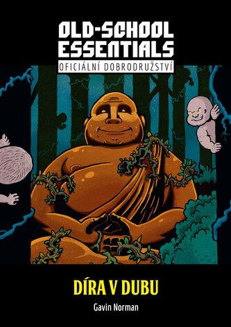 Old-School Essentials: Díra v dubu