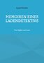 Memoiren eines Ladendetektivs