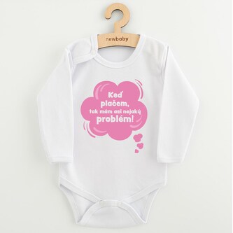 Dětské body s potiskem New Baby Keď plačem, tak mám asi nejaký problém! růžová - velikost 86 (12-18m)