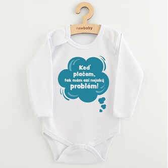 Dětské body s potiskem New Baby Keď plačem, tak mám asi nejaký problém! modrá - velikost 74 (6-9m)