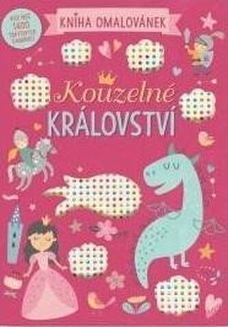 Kouzelné království - Kniha omalovánek