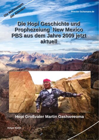 Die Hopi Geschichte und Prophezeiung  New Mexico PBS aus dem Jahre 2009 jetzt aktuell