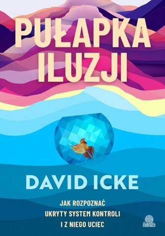 Pułapka iluzji. Jak rozpoznać ukryty system...