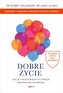 Dobre życie. Lekcje z najdłuższego na świecie badania nad szczęściem