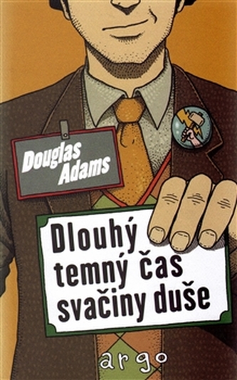 Dlouhý, temný čas svačiny duše Dlouhý, temný čas svačiny duše