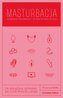 Masturbacja. Podręcznik przyjemności..
