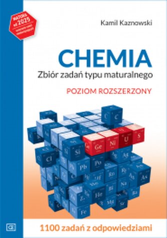Chemia. Zbiór zadań typu maturalnego. Poziom rozszerzony