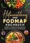 Histaminintoleranz und Fodmap Kochbuch